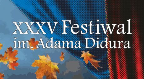 35 Festiwal im.Adama Didura