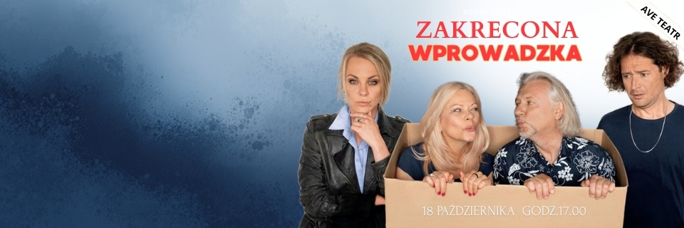 ZAKRĘCONA WPROWADZKA